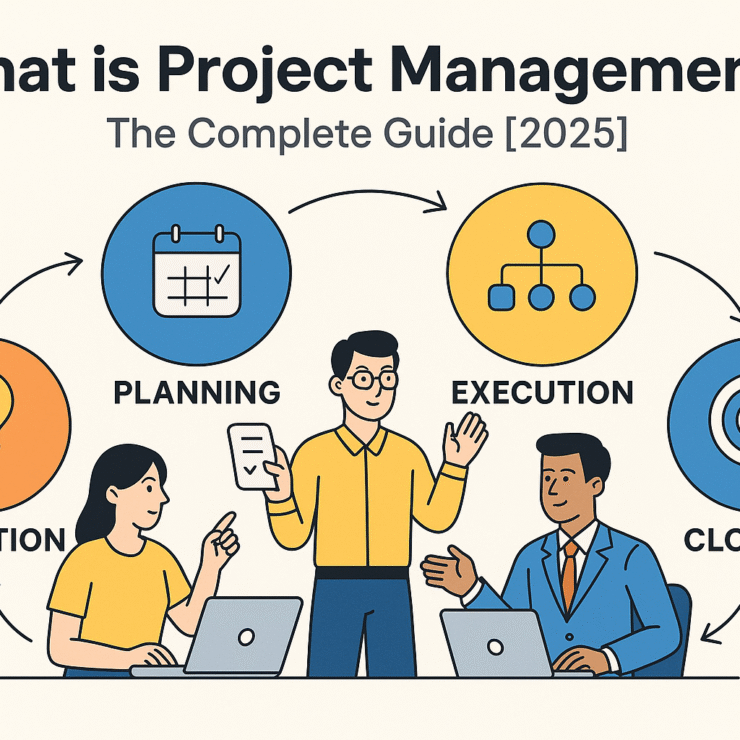 What is Project Management? The Ultimate 2025 Guide
