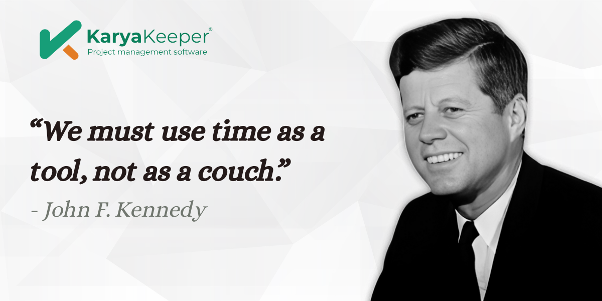 Time Quote John F. Kennedy - Karya Keeper