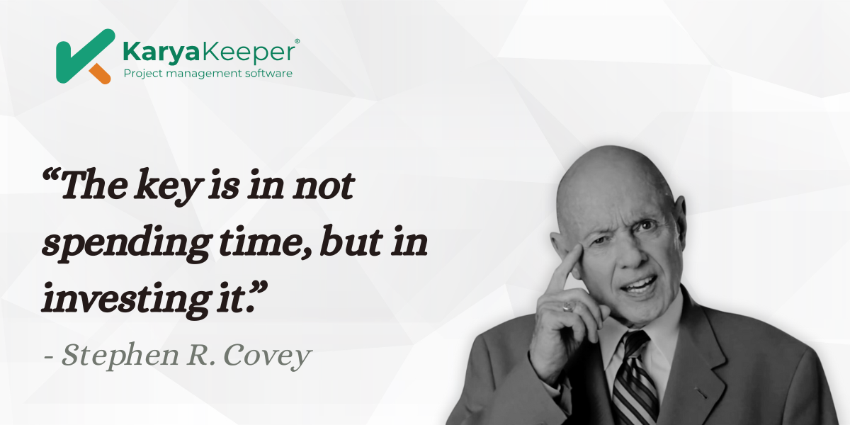 Time Quote Stephen R. Covey - Karya Keeper
