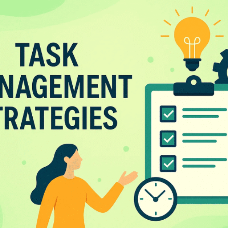 5 Effective Task Management Strategies For Higher Productivity